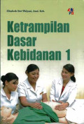 KETRAMPILAN DASAR KEBIDANAN 1