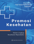 PROMOSI KESEHATAN : Dalam Lingkup Kesehatan Reproduksi