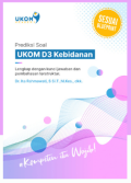 PREDIKSI SOAL UKOM D3 KEBIDANAN: Lengkap dengan kunci jawaban dan pembahasan terstruktur
