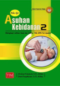 BUKU AJAR ASUHAN KEBIDANAN 2 : Dilengkapi Latihan Soal dan Daftar Tilik APN Ter-Update