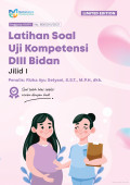 LATIHAN SOAL UJI KOMPETENSI DIII BIDAN JILID I : Soal telah lolos seleksi review dengan baik