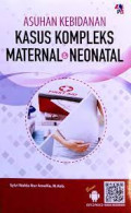 ASUHAN KEBIDANAN KASUS KOMPLEKS MATERNAL & NEONATAL
