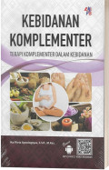 KEBIDANAN KOMPLEMENTER: TERAPI KOMPLEMENTER DALAM KEBIDANAN