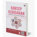 KONSEP KEBIDANAN : Memahami Dasar-Dasar Konsep Kebidanan